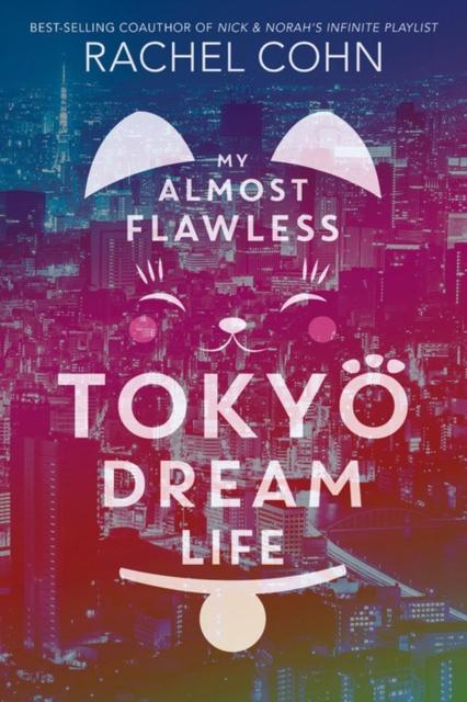 My Almost Flawless Tokyo Dream Life Popular Titles Disney Book Publishing Inc.