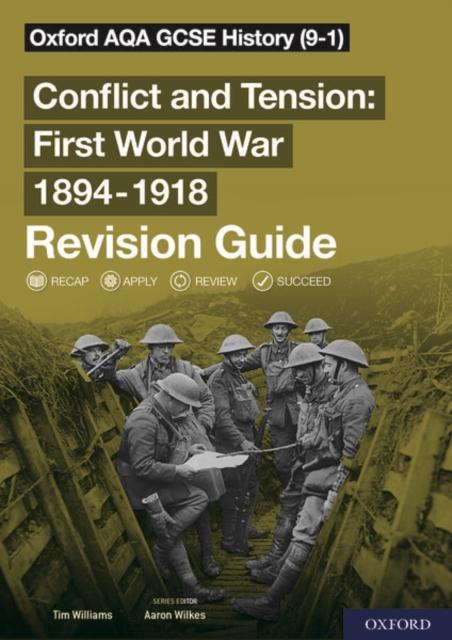 Oxford AQA GCSE History: Conflict and Tension First World War 1894-1918 Revision Guide (9-1) Popular Titles Oxford University Press