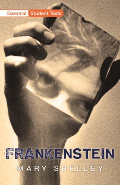 Essential Student Texts: Frankenstein Popular Titles Oxford University Press