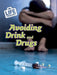Avoiding Drink and Drugs Popular Titles Capstone Global Library Ltd