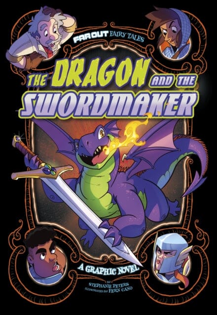 The Dragon and the Swordmaker : A Graphic Novel by Stephanie True Peters Extended Range Capstone Global Library Ltd