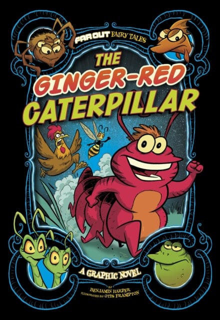 The Ginger-Red Caterpillar : A Graphic Novel by Benjamin Harper Extended Range Capstone Global Library Ltd