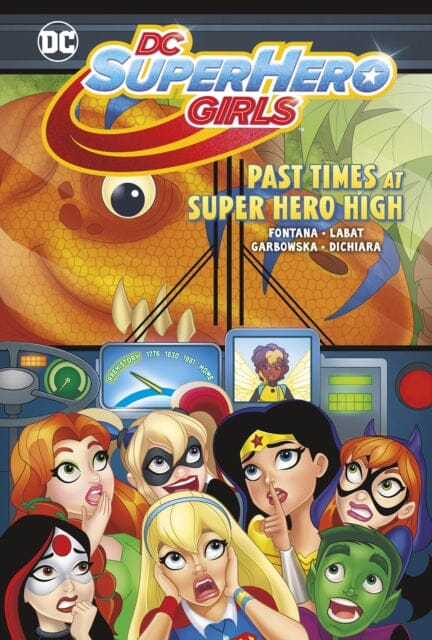 Past Times at Super Hero High by Shea Fontana Extended Range Capstone Global Library Ltd