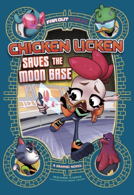 Chicken Licken Saves the Moon Base : A Graphic Novel by Benjamin Harper Extended Range Capstone Global Library Ltd