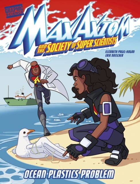 Ocean Plastics Problem : A Max Axiom Super Scientist Adventure by Elizabeth Pagel-Hogan Extended Range Capstone Global Library Ltd