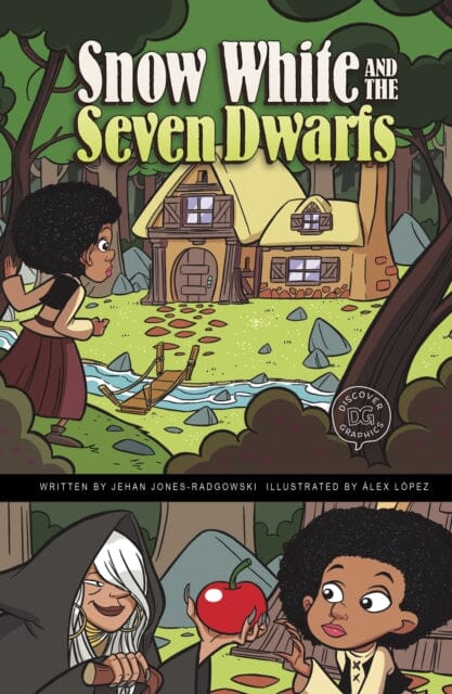 Snow White and the Seven Dwarfs : A Discover Graphics Fairy Tale by Jehan Jones-Radgowski Extended Range Capstone Global Library Ltd