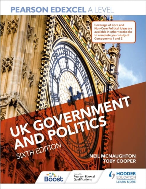 Pearson Edexcel A Level UK Government and Politics Sixth Edition by Neil McNaughton Extended Range Hodder Education