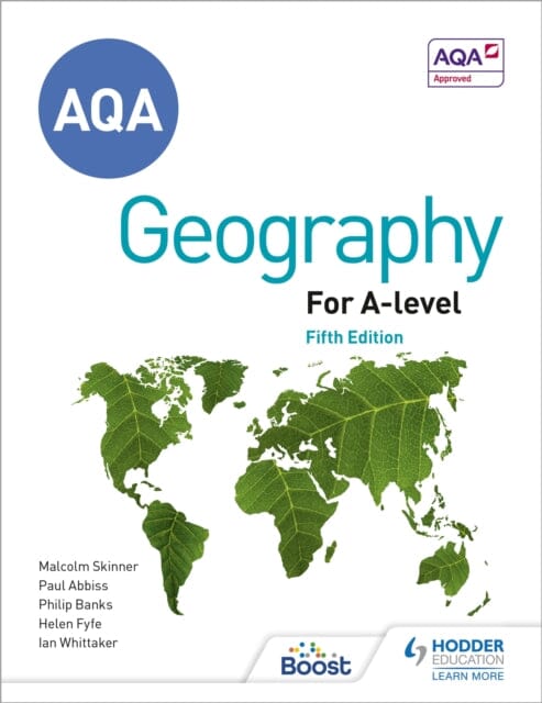 AQA A-level Geography Fifth Edition: Contains all new case studies and 100s of new questions by Ian Whittaker Extended Range Hodder Education