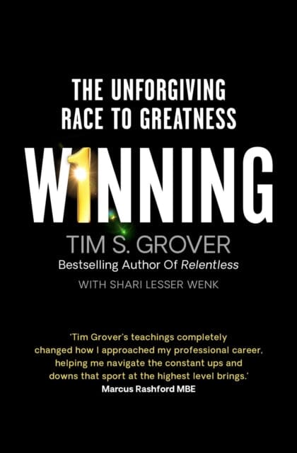 Winning: The Unforgiving Race to Greatness by Tim S. Grover Extended Range Simon & Schuster Ltd