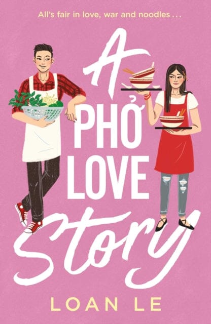 A Pho Love Story by Loan Le Extended Range Simon & Schuster Ltd