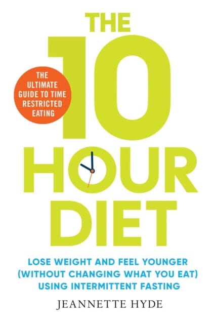 10 Hour Diet by Jeannette Hyde Extended Range Simon & Schuster Ltd