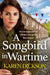 A Songbird in Wartime by Karen Dickson Extended Range Simon & Schuster Ltd