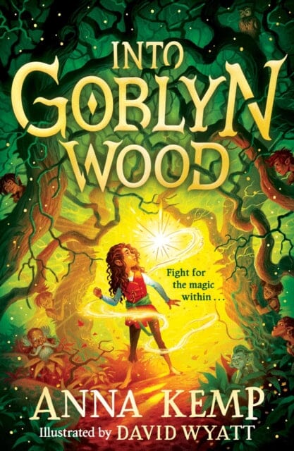 Into Goblyn Wood by Anna Kemp Extended Range Simon & Schuster Ltd