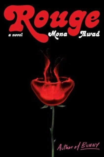 Rouge by Mona Awad Extended Range Simon & Schuster Ltd