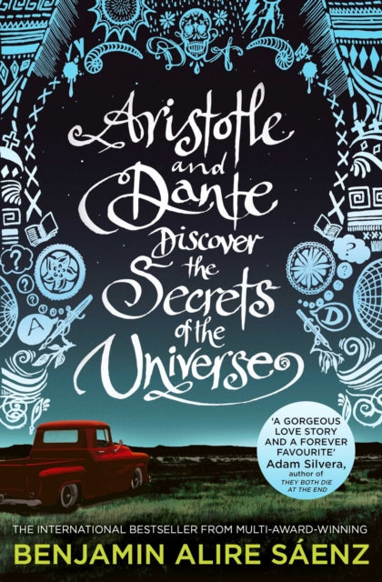 Aristotle and Dante Discover the Secrets of the Universe by Benjamin Alire Saenz Extended Range Simon & Schuster Ltd