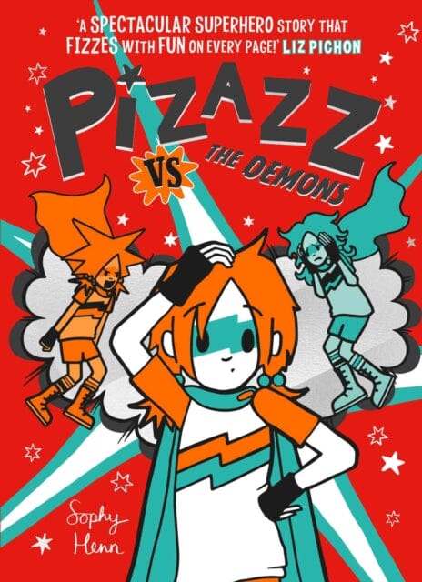 Pizazz vs The Demons by Sophy Henn Extended Range Simon & Schuster Ltd