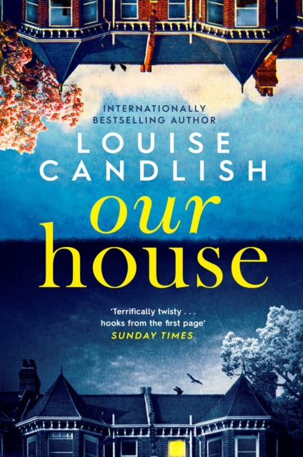 Our House by Louise Candlish Extended Range Simon & Schuster Ltd