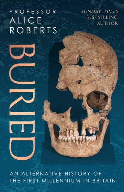 Buried by Alice Roberts Extended Range Simon & Schuster Ltd