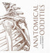 Anatomical Oddities Extended Range Simon & Schuster Ltd