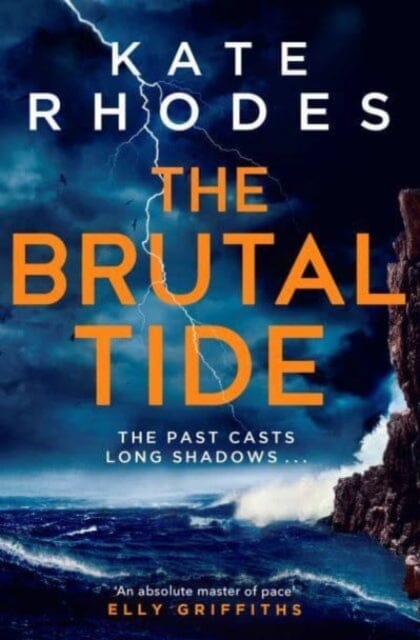 The Brutal Tide : The Isles of Scilly Mysteries: 6 by Kate Rhodes Extended Range Simon & Schuster Ltd