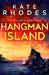 Hangman Island : The Isles of Scilly Mysteries: 7 by Kate Rhodes Extended Range Simon & Schuster Ltd