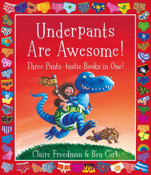 Underpants are Awesome! Three Pants-tastic Books in One! by Claire Freedman Extended Range Simon & Schuster Ltd