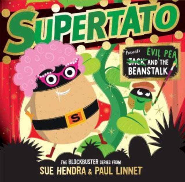 Supertato: Presents Jack and the Beanstalk by Sue Hendra Extended Range Simon & Schuster Ltd