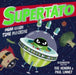 Supertato: Mean Green Time Machine : A brand-new adventure in the blockbuster series! by Sue Hendra Extended Range Simon & Schuster Ltd