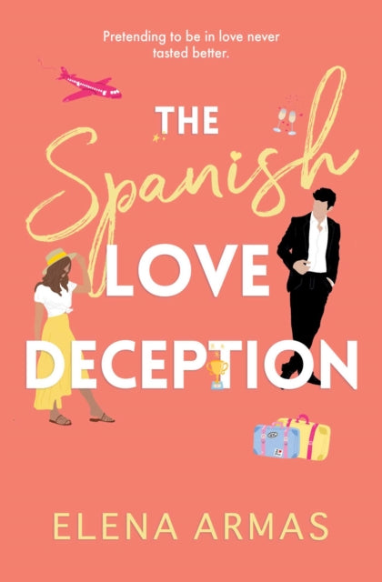 The Spanish Love Deception by Elena Armas Extended Range Simon & Schuster Ltd