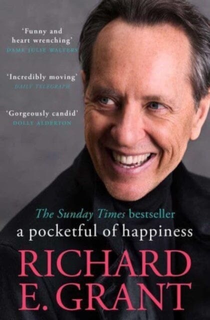 A Pocketful of Happiness by Richard E. Grant Extended Range Simon & Schuster Ltd