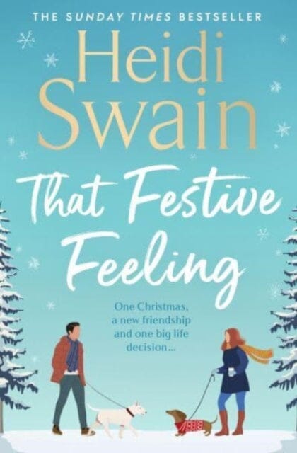 That Festive Feeling : the cosiest, most joyful novel you'll read this Christmas by Heidi Swain Extended Range Simon & Schuster Ltd