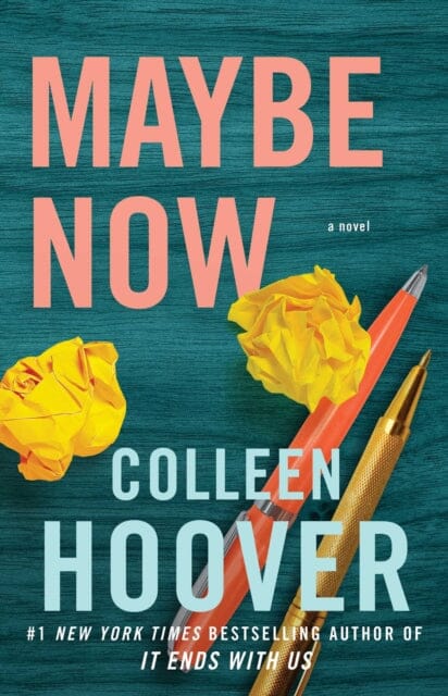 Maybe Now by Colleen Hoover Extended Range Simon & Schuster Ltd