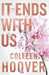It Ends With Us : Special hardback edition of the global runaway bestseller by Colleen Hoover Extended Range Simon & Schuster Ltd