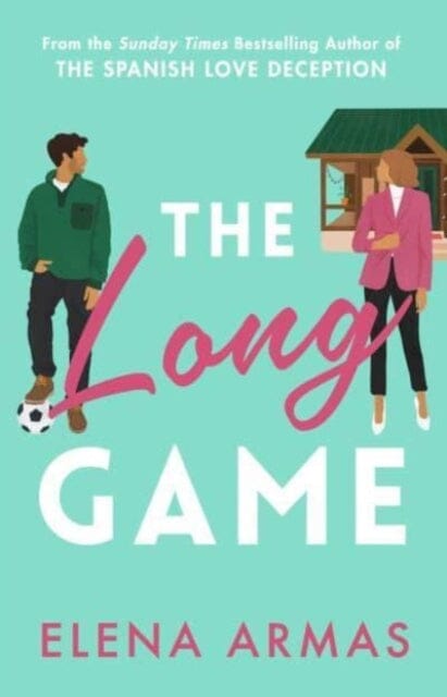 The Long Game : From the bestselling author of The Spanish Love Deception by Elena Armas Extended Range Simon & Schuster Ltd