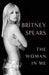 The Woman in Me by Britney Spears Extended Range Simon & Schuster Ltd