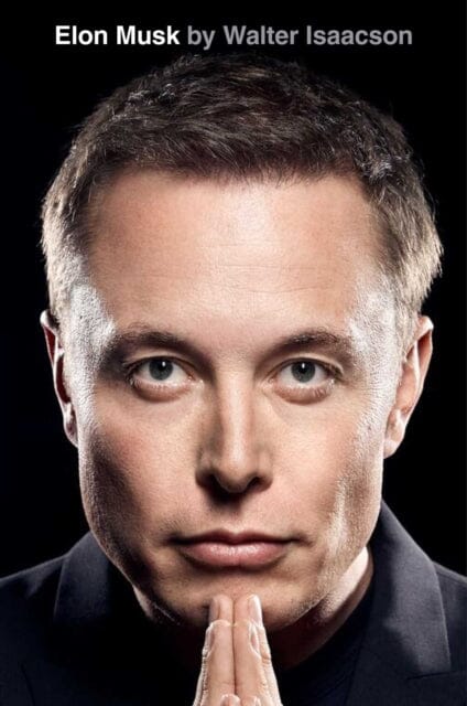 Elon Musk by Walter Isaacson Extended Range Simon & Schuster Ltd