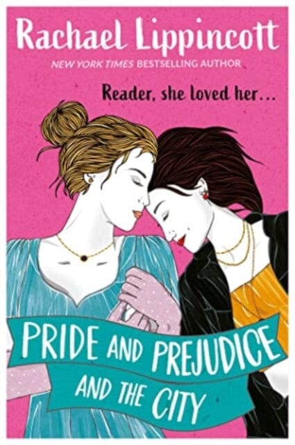 Pride and Prejudice and the City by Rachael Lippincott Extended Range Simon & Schuster Ltd
