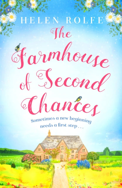 The Farmhouse of Second Chances by Helen Rolfe Extended Range Orion Publishing Co