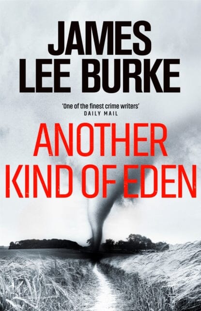 Another Kind of Eden by James Lee Burke Extended Range Orion Publishing Co