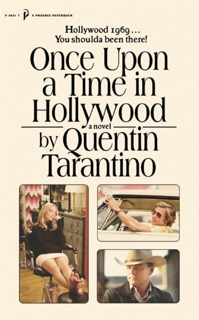 Once Upon a Time in Hollywood: The First Novel By Quentin Tarantino by Quentin Tarantino Extended Range Orion Publishing Co