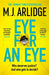 Eye for An Eye : The Richard & Judy Winter 2024 Book Club thriller that will get everyone talking by M. J. Arlidge Extended Range Orion Publishing Co