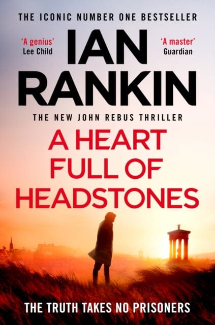 A Heart Full of Headstones : The Gripping Must-Read Thriller from the No.1 Bestseller Ian Rankin by Ian Rankin Extended Range Orion Publishing Co