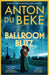 The Ballroom Blitz by Anton Du Beke Extended Range Orion Publishing Co