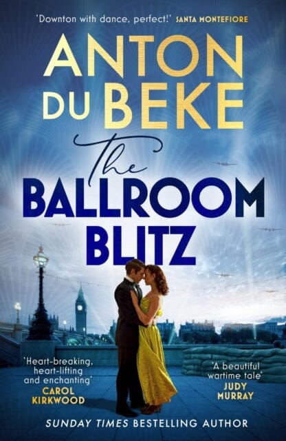 The Ballroom Blitz : The escapist and romantic novel from the nation's favourite entertainer by Anton Du Beke Extended Range Orion Publishing Co