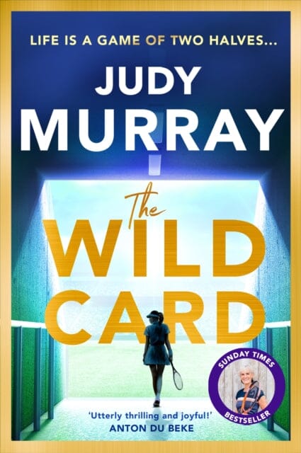 The Wild Card : The captivating, uplifting and addictive read you don't want to miss in 2024! by Judy Murray Extended Range Orion Publishing Co