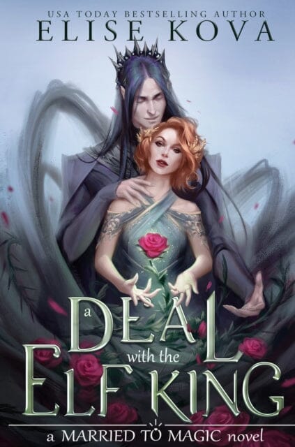 A Deal With The Elf King by Elise Kova Extended Range Orion Publishing Co