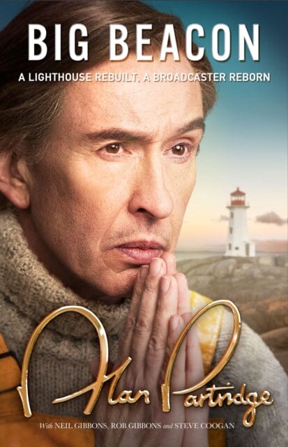 Alan Partridge: Big Beacon : The hilarious new memoir from the nation's favourite broadcaster by Alan Partridge Extended Range Orion Publishing Co