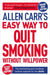 Allen Carr's Easy Way to Quit Smoking Without Willpower - Includes Quit Vaping by Allen Carr Extended Range Arcturus Publishing Ltd