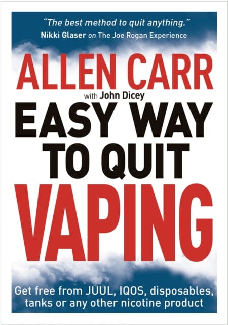 Allen Carr's Easy Way to Quit Vaping : Get Free from JUUL, IQOS, Disposables, Tanks or any other Nicotine Product by Allen Carr Extended Range Arcturus Publishing Ltd