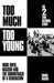Too Much Too Young: The 2 Tone Records Story : Rude Boys, Racism and the Soundtrack of a Generation by Daniel Rachel Extended Range Orion Publishing Co